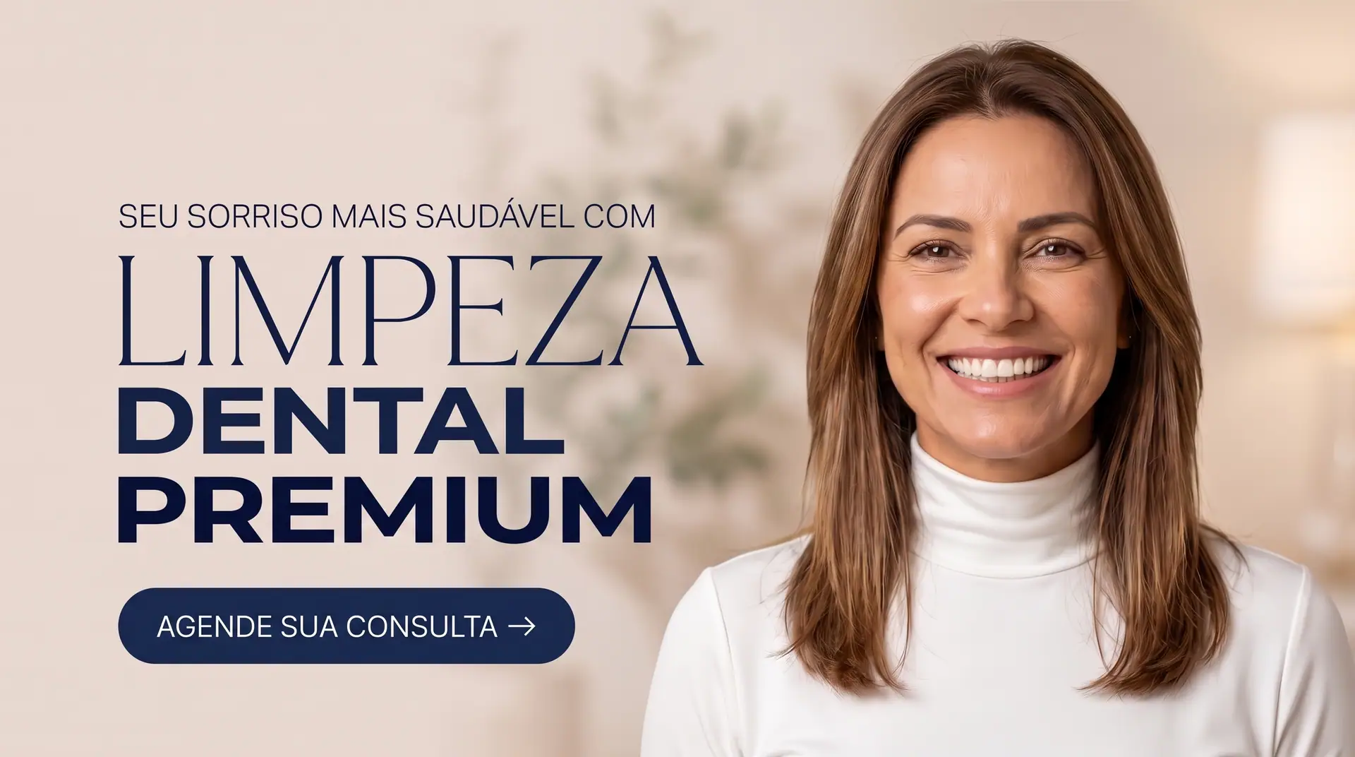 Banner: seu sorriso mais saudável com limpeza dental premium. Mulher sorrindo. Botão: agende sua consulta.